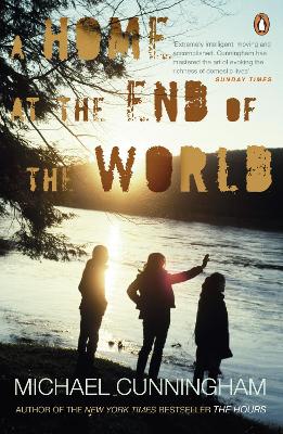 Home at the End of the World by Michael Cunningham