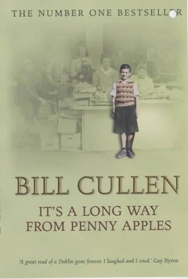 It's a Long Way from Penny Apples by Bill Cullen