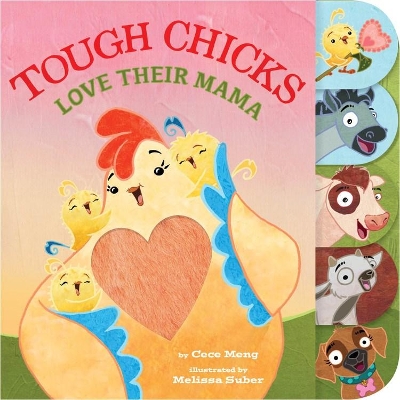 Tough Chicks Love Their Mama (tabbed touch-and-feel) book