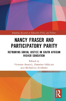 Nancy Fraser and Participatory Parity: Reframing Social Justice in South African Higher Education book