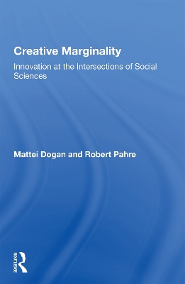 Creative Marginality: Innovation At The Intersections Of Social Sciences book