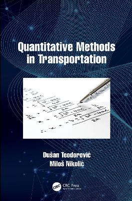 Quantitative Methods in Transportation by Dusan Teodorovic
