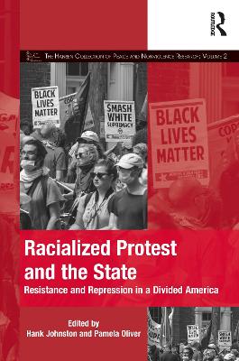 Racialized Protest and the State: Resistance and Repression in a Divided America book