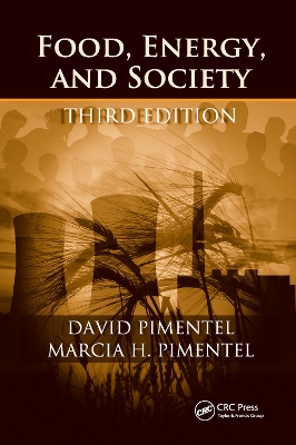 Food, Energy, and Society by David Pimentel Ph.D.