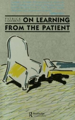 On Learning from the Patient by Patrick Casement