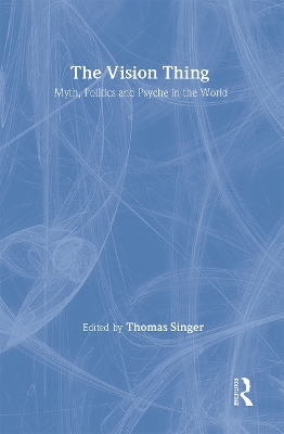 The Vision Thing by Thomas Singer