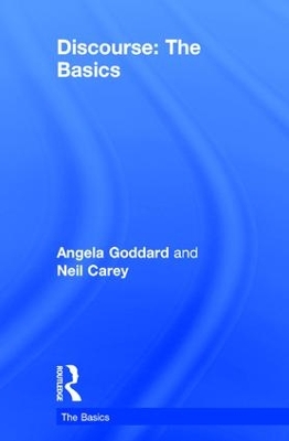 Discourse: The Basics by Angela Goddard