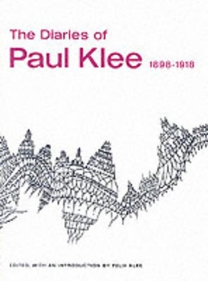 Diaries of Paul Klee, 1898-1918 book