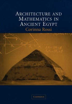 Architecture and Mathematics in Ancient Egypt book