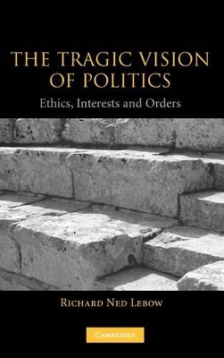 Tragic Vision of Politics book