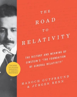 The Road to Relativity by Hanoch Gutfreund