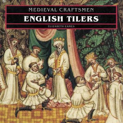English Tilers (Medieval Crafts) book