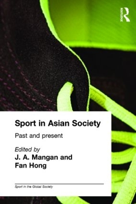 Sport in Asian Society by Fan Hong