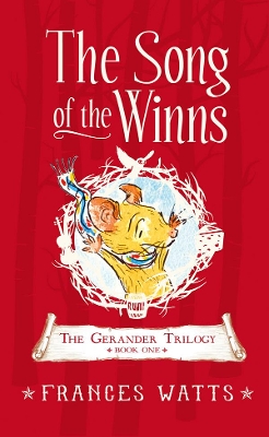 The The Gerander Trilogy: The Song of the Winns by Frances Watts