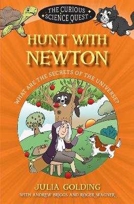 Hunt with Newton: What are the Secrets of the Universe? by Andrew Briggs