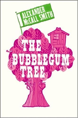 Bubblegum Tree by Alexander McCall Smith