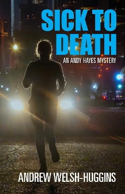 Sick to Death: An Andy Hayes Mystery book