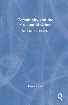 Community and the Problem of Crime by Karen Evans