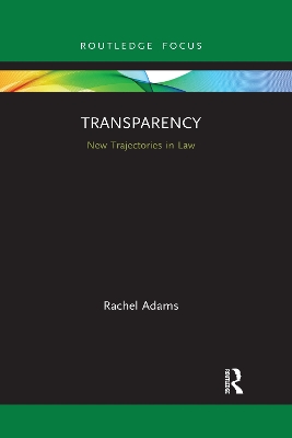 Transparency: New Trajectories in Law book