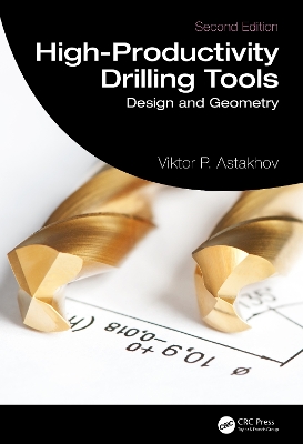 High-Productivity Drilling Tools: Design and Geometry book