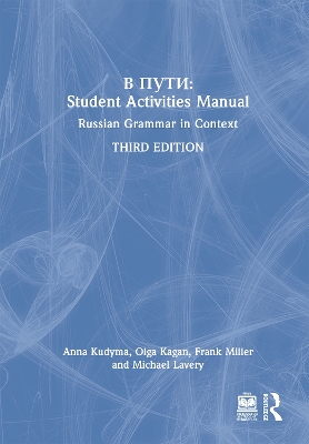 V Puti: Student Activities Manual: Russian Grammar in Context by Olga Kagan