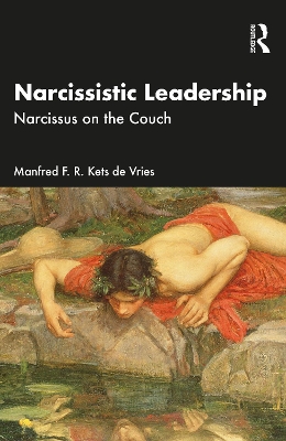 Narcissistic Leadership: Narcissus on the Couch book