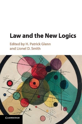 Law and the New Logics by H. Patrick Glenn