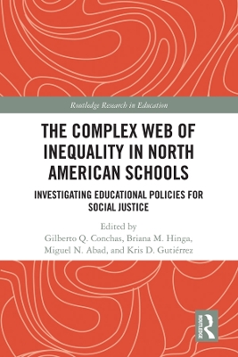 Complex Web of Inequality in Schools by Gilberto Q. Conchas