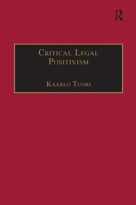 Critical Legal Positivism by Kaarlo Tuori