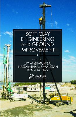 Soft Clay Engineering and Ground Improvement book