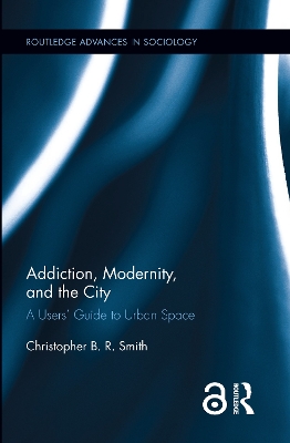 Addiction, Modernity, and the City book