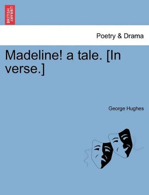 Madeline! a Tale. [in Verse.] book