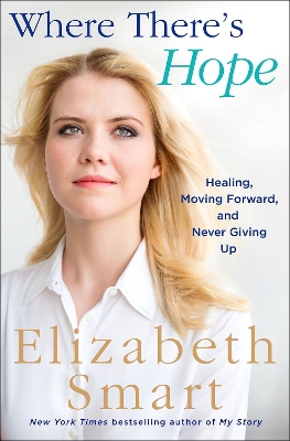 Where There's Hope: Healing, Moving Forward, and Never Giving Up book