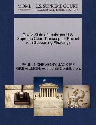 Cox V. State of Louisiana U.S. Supreme Court Transcript of Record with Supporting Pleadings book