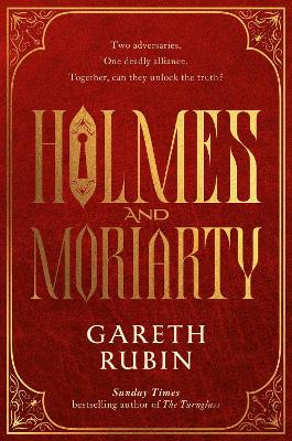 Holmes and Moriarty: The new official Sherlock Holmes novel book