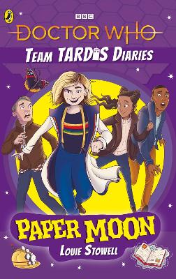 Doctor Who: Paper Moon: The Team TARDIS Diaries, Volume 1 book