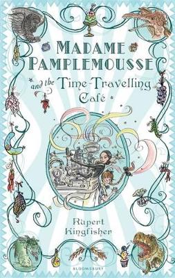Madame Pamplemousse and the Time-Travelling Café book