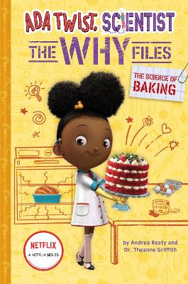 The Science of Baking (Ada Twist, Scientist: The Why Files #3) by Andrea Beaty