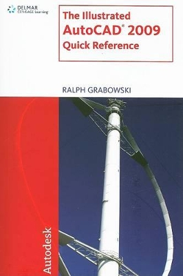 The Illustrated Autocad 2009 Quick Reference book