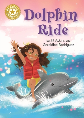 Reading Champion: Dolphin Ride by Jill Atkins