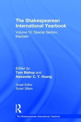 The Shakespearean International Yearbook: Volume 13: Special Section, Macbeth book