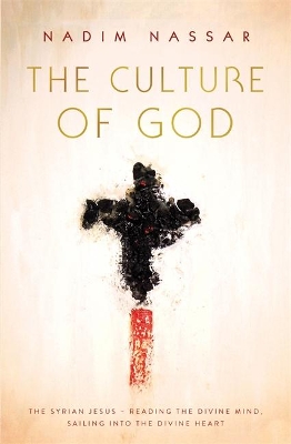 Culture of God by Reverend Nadim Nassar