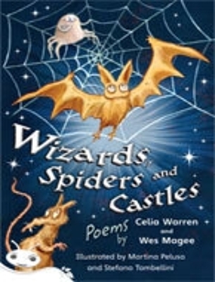 Bug Club Level 23 - White: Wizards, Spiders and Castles (Reading Level 23/F&P Level N) by Celia & Magee, Wes Warren