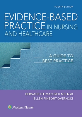 Evidence-Based Practice in Nursing & Healthcare: A Guide to Best Practice book