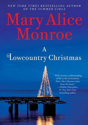 A Lowcountry Christmas by Mary Alice Monroe