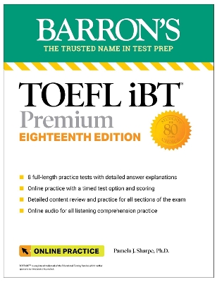 TOEFL iBT Premium with 8 Online Practice Tests + Online Audio, Eighteenth Edition book