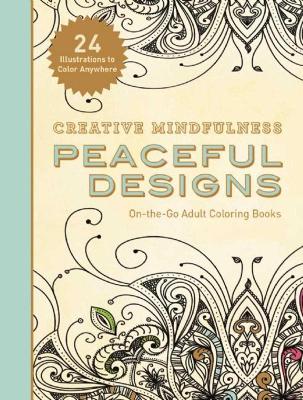 Creative Mindfulness: Peaceful Designs book