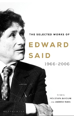 The Selected Works of Edward Said: 1966–2006 book