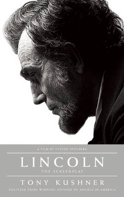 Lincoln by Tony Kushner