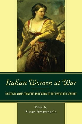 Italian Women at War by Susan Amatangelo